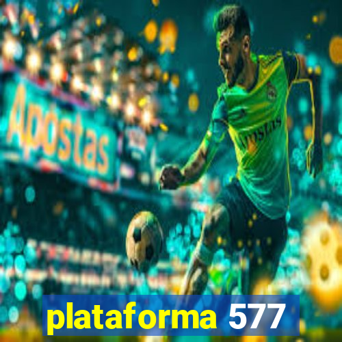 plataforma 577